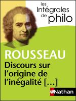 Les intégrales de Philo - Rousseau, Discours origine et fondements de l'inégalité parmi les hommes