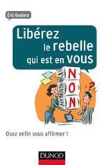 Libérez le rebelle qui est en vous