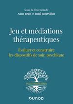 Jeu et médiations thérapeutiques