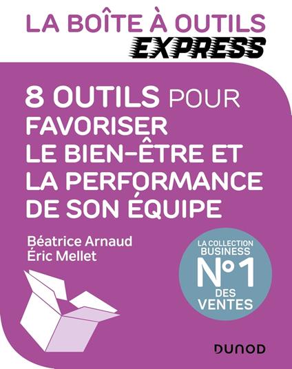 La Boîte à Outils Express - 8 outils pour favoriser le bien-être et la performance de son équipe