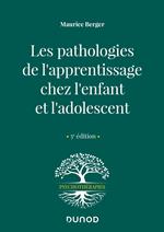 Les pathologies de l'apprentissage chez l'enfant et l'adolescent