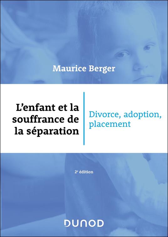 L'enfant et la souffrance de la séparation - 2e éd.