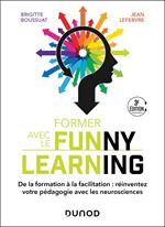 Former avec le Funny learning - 3e éd.