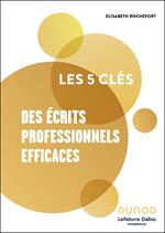 Les 5 clés des écrits professionnels efficaces