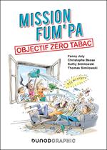 Mission FUM'PA : objectif zéro tabac