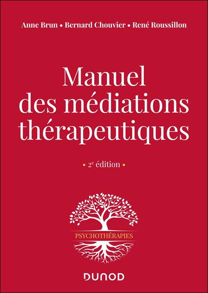Manuel des médiations thérapeutiques - 2e éd.