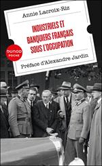 Industriels et banquiers français sous l'Occupation
