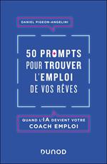 50 prompts pour trouver l'emploi de vos rêves
