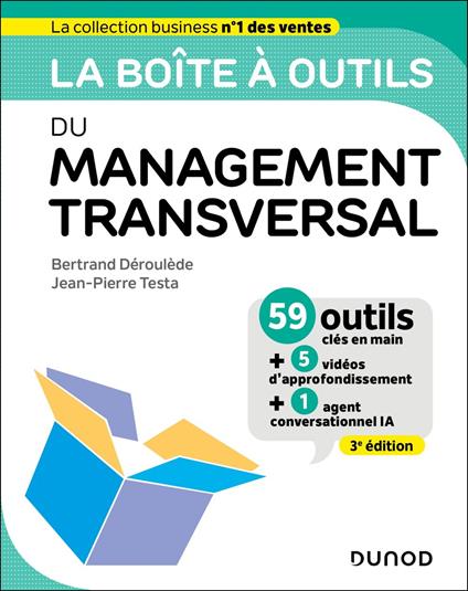 La Boîte à outils du Management transversal - 3e éd.