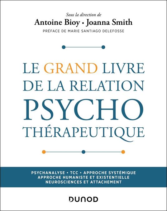 Le Grand Livre de la relation psychothérapeutique
