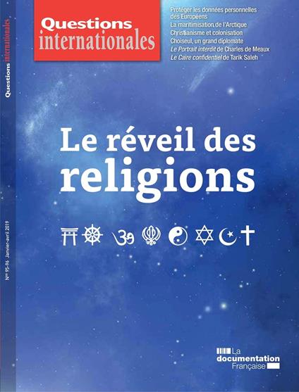 Questions internationales : Le réveil des religions - n°95-96