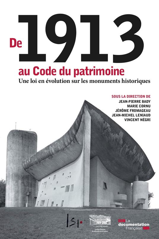De 1913 au Code du patrimoine, une loi en évolution sur les monuments historiques
