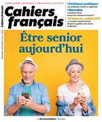 Cahier français : Être senior aujourd'hui - n°424