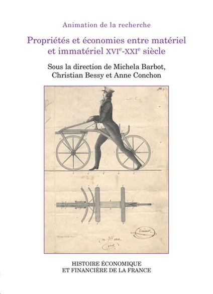 Propriétés et économies entre matériel et immatériel xvie-xxie siècle