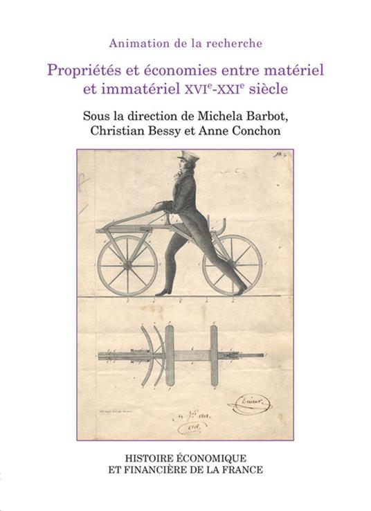 Propriétés et économies entre matériel et immatériel xvie-xxie siècle