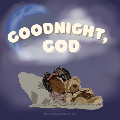 Goodnight, God: A bedtime prayer book for children - Rebekah Azizi - cover
