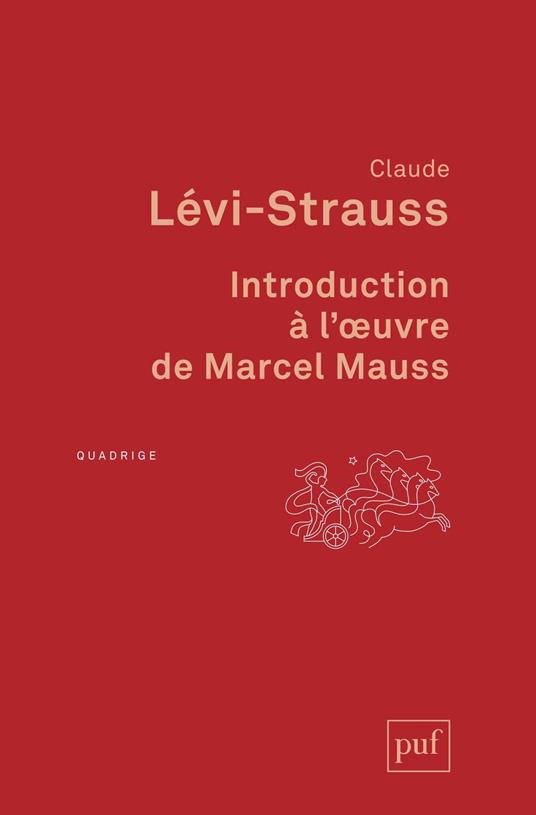 Introduction à l'œuvre de Marcel Mauss