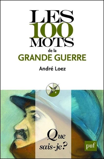 Les 100 mots de la Grande Guerre