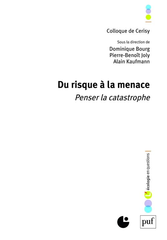 Du risque à la menace : Penser la catastrophe