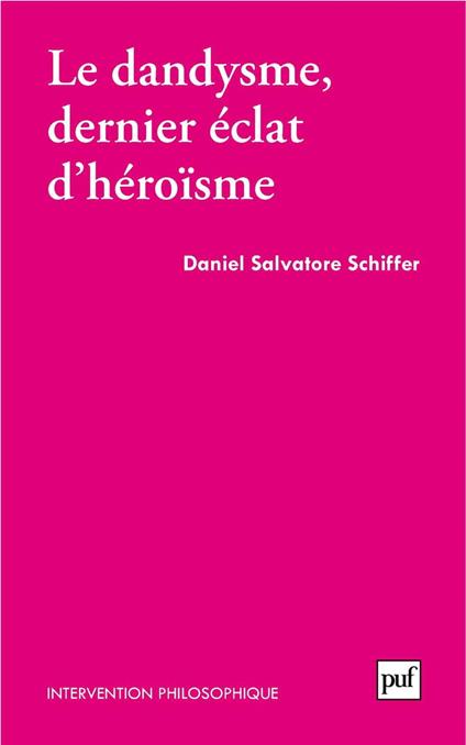Le dandysme, dernier éclat d'héroïsme