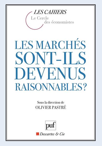 Les marchés sont-ils devenus raisonnables ?