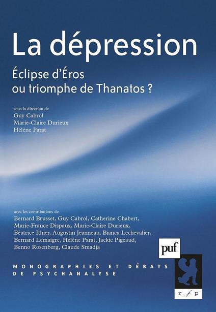 La dépression : Éclipse d'Éros ou triomphe de Thanatos ?