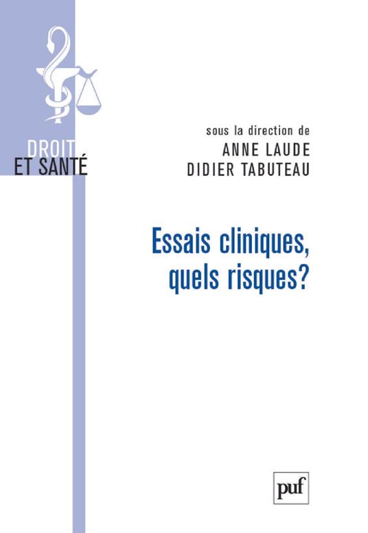 Essais cliniques, quels risques ?