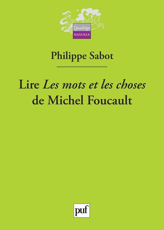 Lire « Les mots et les choses » de Michel Foucault