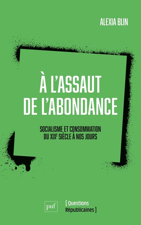 À l'assaut de l'abondance. Socialisme et consommation