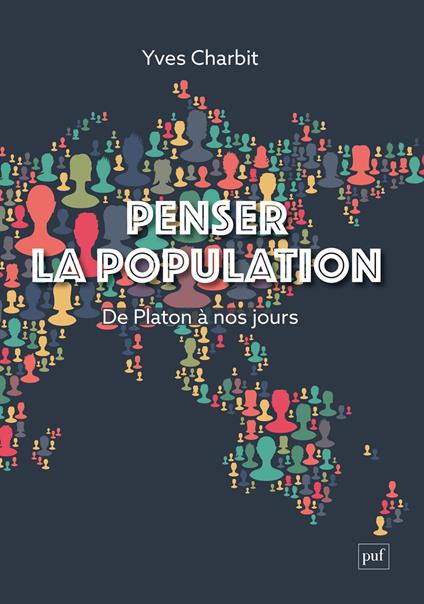 Penser la population (De Platon à nos jours)