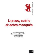 Lapsus, oublis et actes manqués