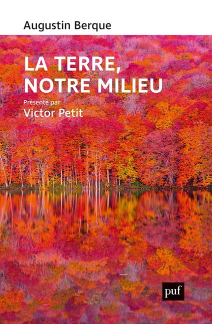 La terre, notre milieu
