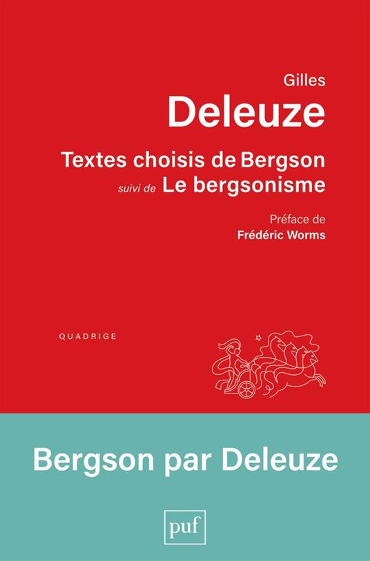 Textes choisis de Bergson suivi de Le bergsonisme