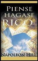 Piense y hagase rico - Napoleon Hill - cover
