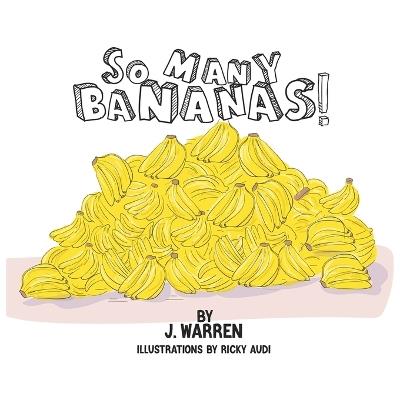 So Many Bananas! - J Warren - cover