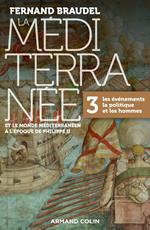 La Méditerranée et le monde méditerranéen à l'époque de Philippe II - Tome 3