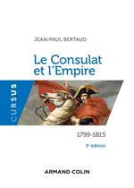 Le Consulat et l'Empire - 3e éd.