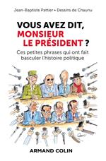 Vous avez dit, Monsieur le Président ?
