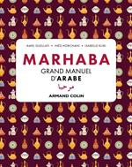 Marhaba Grand manuel d'arabe