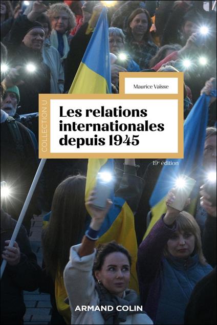 Les relations internationales depuis 1945 - 19e éd.