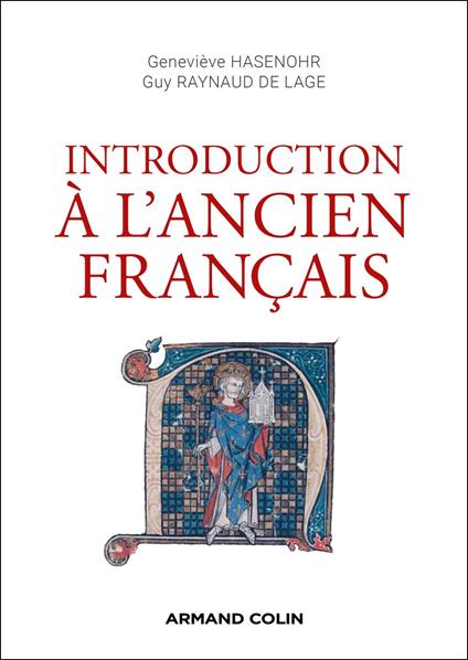 Introduction à l'ancien français - 3e éd.