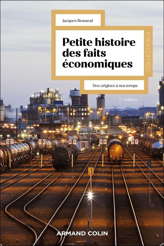 Petite histoire des faits économiques - 7e éd.