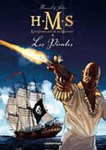 H.M.S. - His Majesty's Ship (Tome 5) - Les Pirates