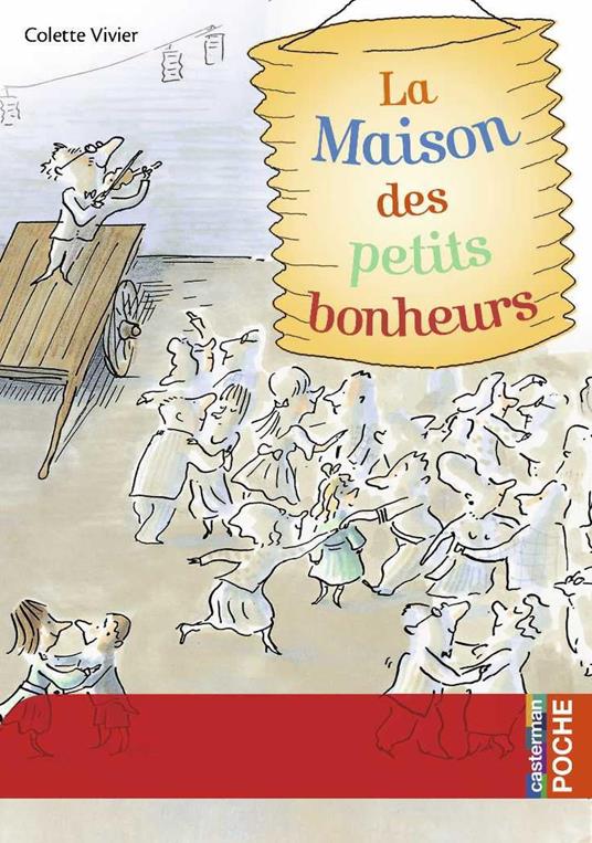 La maison des petits bonheurs - Serge Bloch,Colette Vivier - ebook