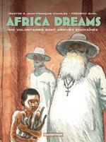 Africa Dreams (Tome 2) - Dix volontaires sont arrivés enchaînés