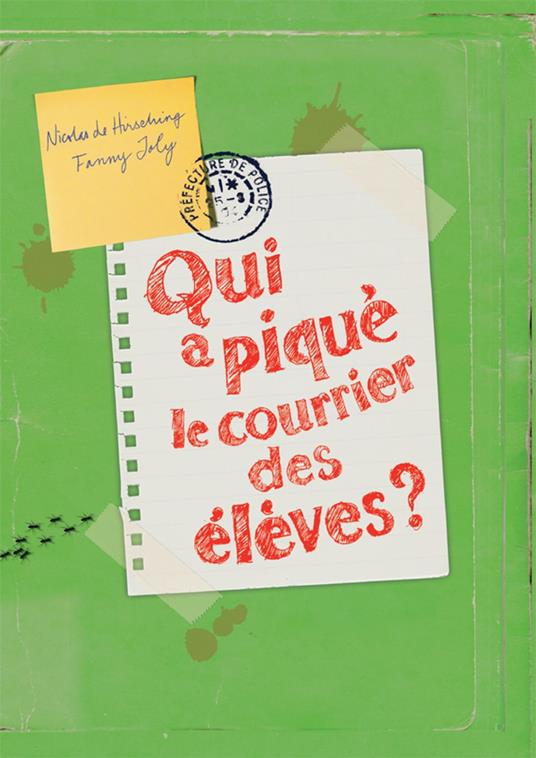 Qui a piqué le courrier des élèves ? - Nicolas De Hirsching,Fanny Joly - ebook