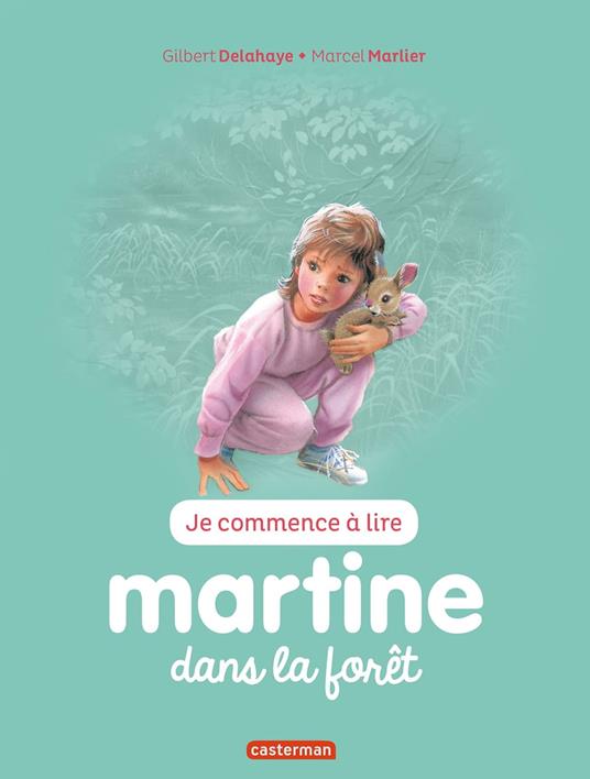 Martine dans la forêt - Gilbert Delahaye,Marcel Marlier - ebook