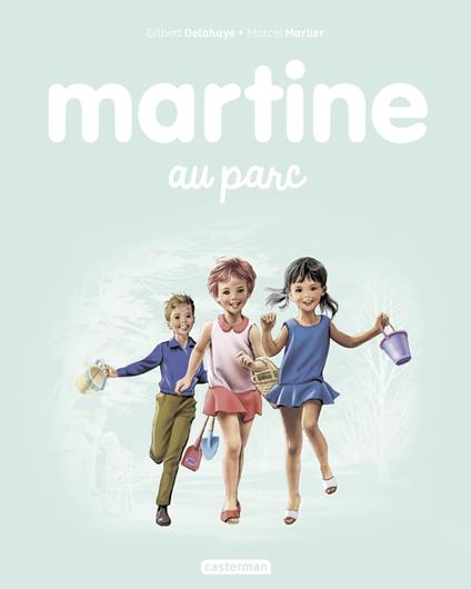 Martine au parc - Marcel Marlier,Gilbert Delahaye - ebook