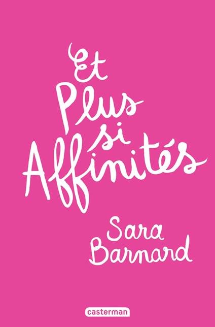 Et plus si affinités - Sara Barnard,Cécile Leclère - ebook