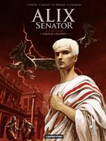 Alix Senator (Tome 1) - Aquilae Cruoris (en latin)